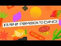 BTS (방탄소년단) BTS POP-UP : PERMISSION TO DANCE Official Trailer