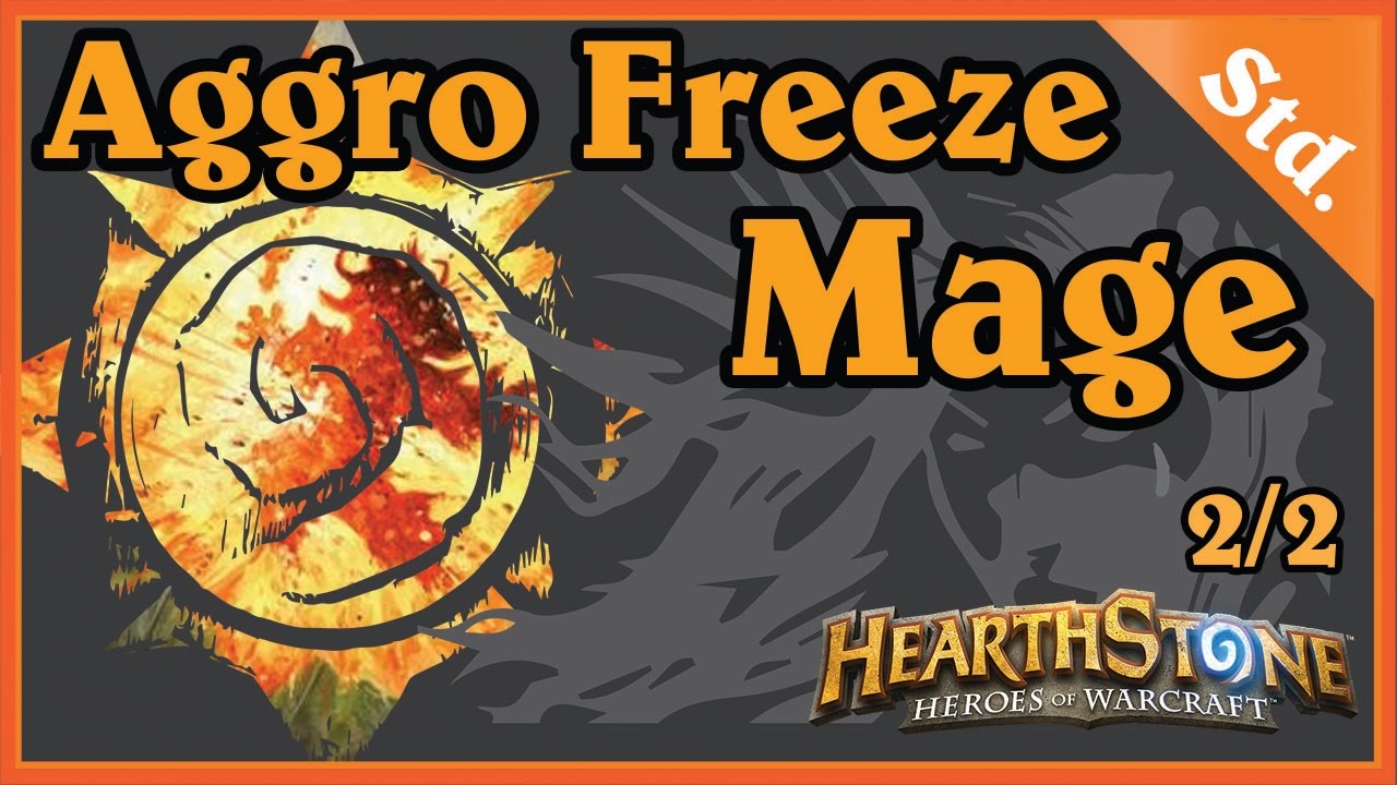 AGGRO FREEZE MAGE 2/2 - HEARTHSTONE DECKS STANDARD 2016