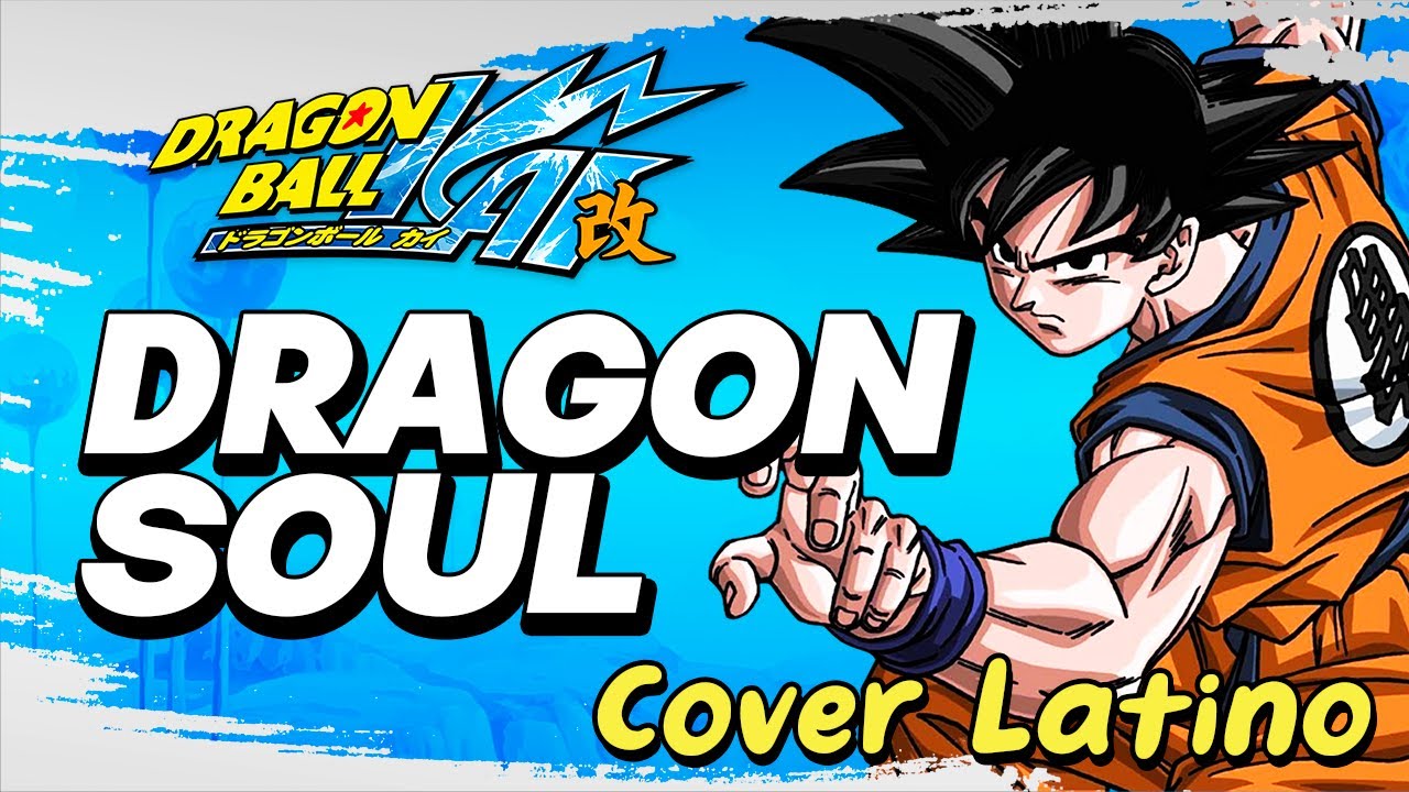 DRAGON BALL KAI - ABERTURA EM PORTUGUÊS (BR) - DRAGON SOUL (FULL