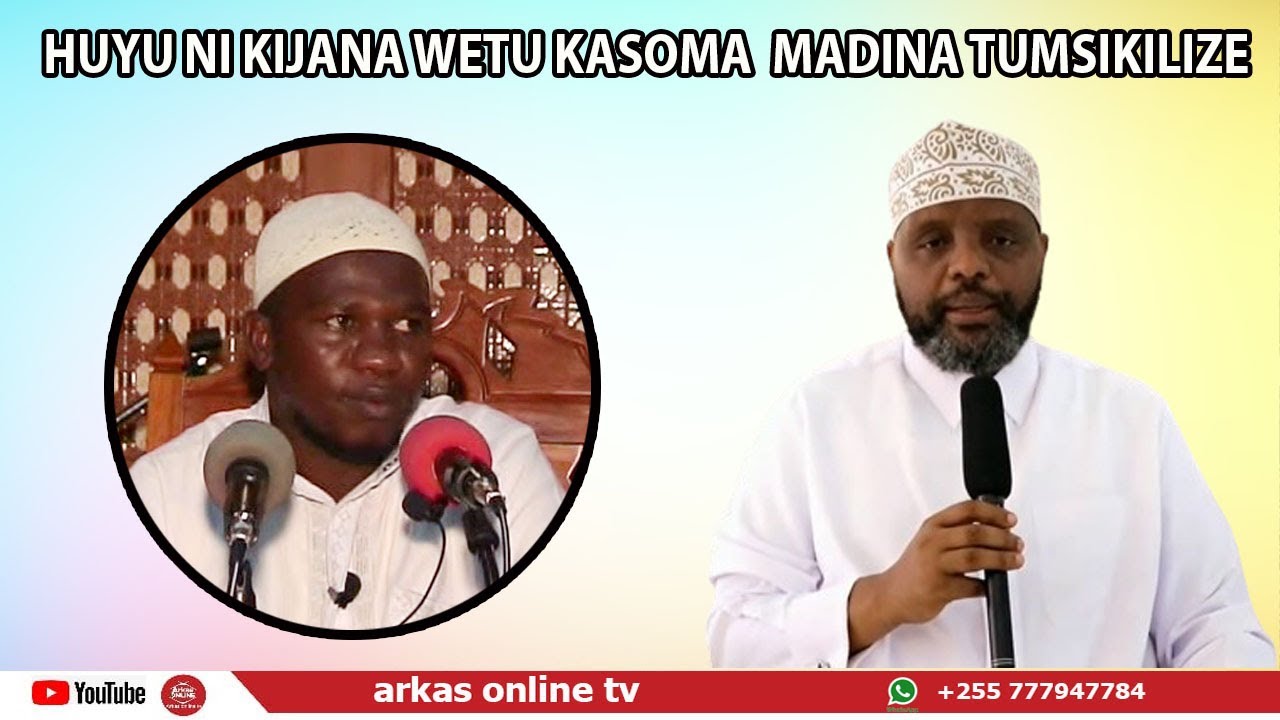 HUYU NI KIJANA WETU KASOMA MADINA TUMSIKILIZENI // SHEIKH OTHMAN MAALIM