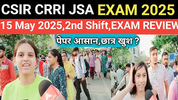 CSIR CRRI JSA EXAM ANALYSIS TODAY 2025#CSIR CRRI JSA EXAM REVIEW 15 MAY 2025,2nd Shift