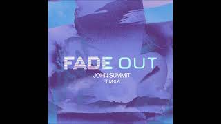 John Summit Feat. MKLA - Fade Out Resimi