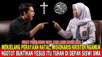 HEBOH❗ Menjelang Perayaan Natal, Prof Kristen Ngamuk! Buktikan Yesus Itu Tuhan Didepan Siswi SMA