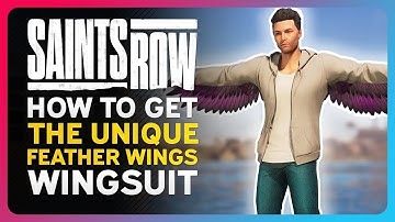 Saints Row - How To Get UNIQUE FEATHER WINGS WINGSUIT! (Guide and Gameplay)