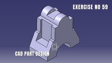 CAD Design Exercise 59 | Catia v5 tutorial exercise I Part Design | CATIA Design | Solidworks