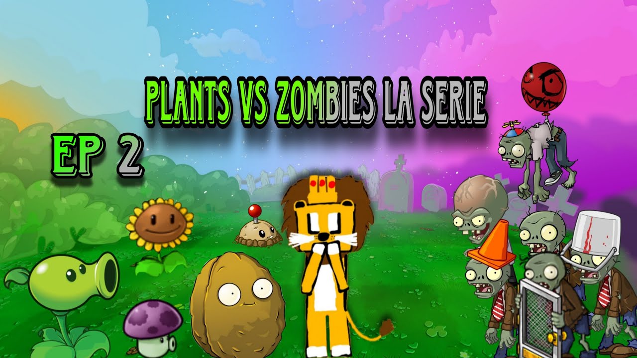 Plants vs Zombies la Serie Episodio 2 Oswaldo Leones para llegar muchas ...