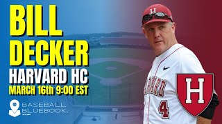 Harvard University's Head Coach Bill Decker shares Ivy League Secrets!