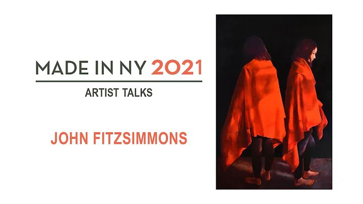 Made in NY 2021 Artist Talks: John Fitzsimmons