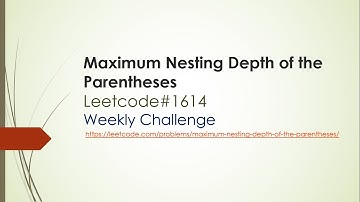 Maximum Nesting Depth of the Parentheses Leetcode 1614 video