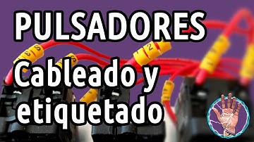 CABLEADO y ETIQUETADO de PULSADORES ─ [ EAE ⚡ ] [ UD7-P3-4 ]