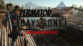 Days Gone im PermaTod-Modus V2 Folge 004 (Folge 007)