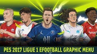 PES 2017 | New Ligue 1 eFootball Graphic Menu