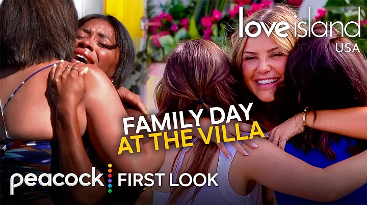 First Look: A Tearful Family Reunion In The Villa | Love Island USA on Peacock