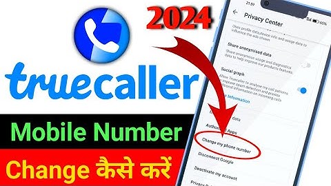 Truecaller me mobile number kaise change kare | How to change phone number in truecaller |