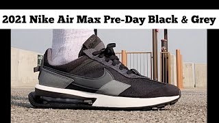 2021 Nike Air Max Pre-Day Black & Grey - Anthracite - Unboxing, Review, & On Feet