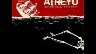 Video thumbnail of "Atreyu - Becoming the Bull"