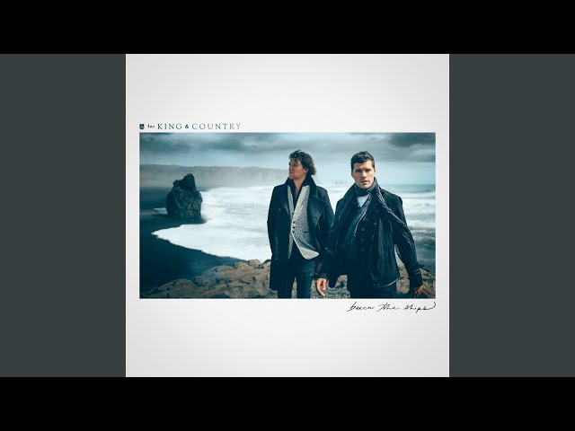 for KING & COUNTRY - Hold Her