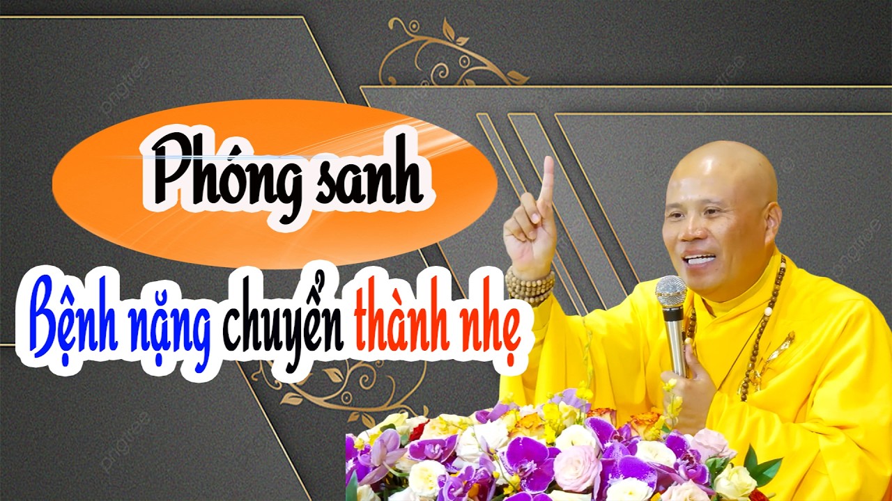 Phóng sanh bệnh nặng chuyển thành nhẹ
