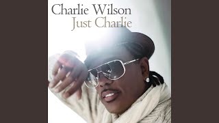 Video thumbnail of "Charlie Wilson - Life Of The Party"