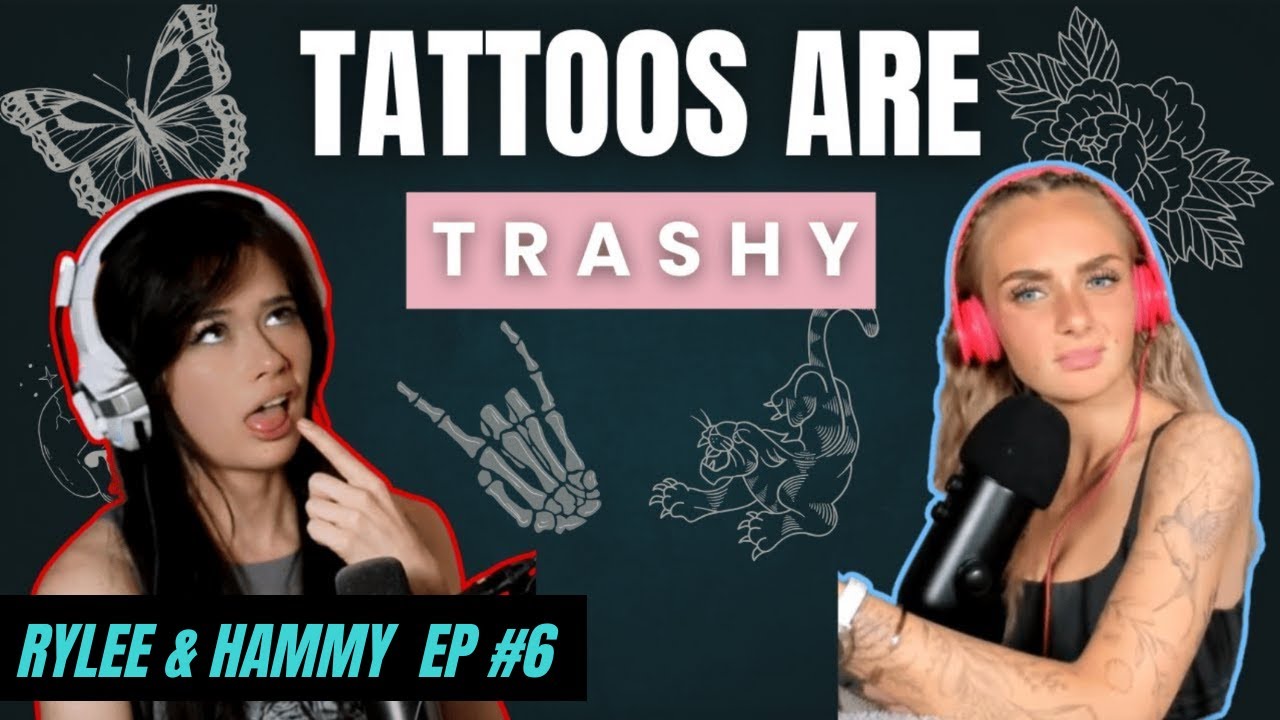 Episode 6: Tattoos Are Trashy