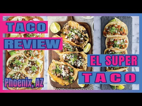 Video thumbnail: Best Authentic Taco in Phoenix, Arizona? El Super Taco Voted Top 5