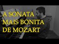 A sonata mais bonita de Mozart (Comentários sobre KV 310)