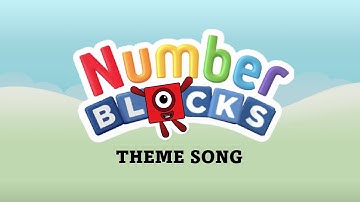 Numberblocks  - Theme Song