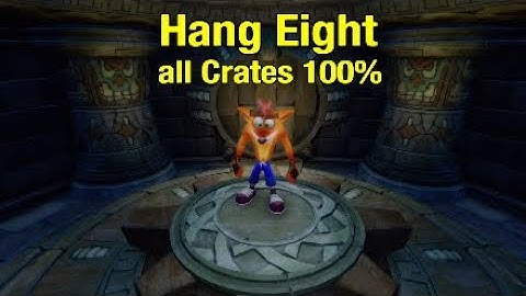 Crash N Sane Trilogy 2 Hang Eight all Crates 100%