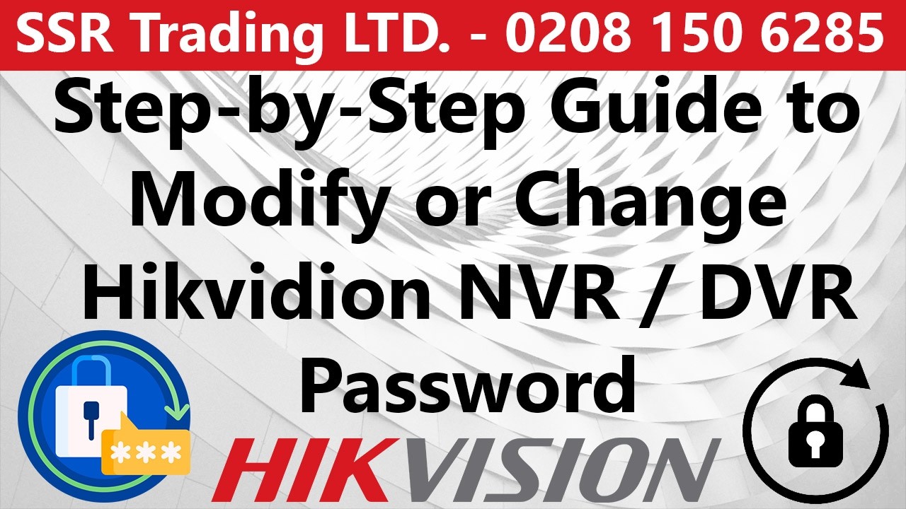 How to Change Hikvision NVR or DVR Password - How to Modify