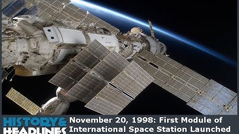 November 1998: First Module of International Space Station Launched