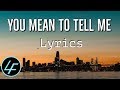 Tatiana Manaois - You Mean To Tell Me (Fine Lyrics)