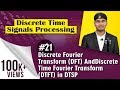 Discrete Fourier Transform (DFT) And Discrete Time Fourier Transform (DTFT) in DTSP