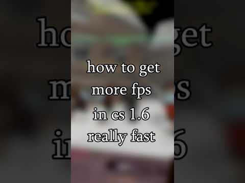 How To Get More Fps In Cs 1.6 Really Fast