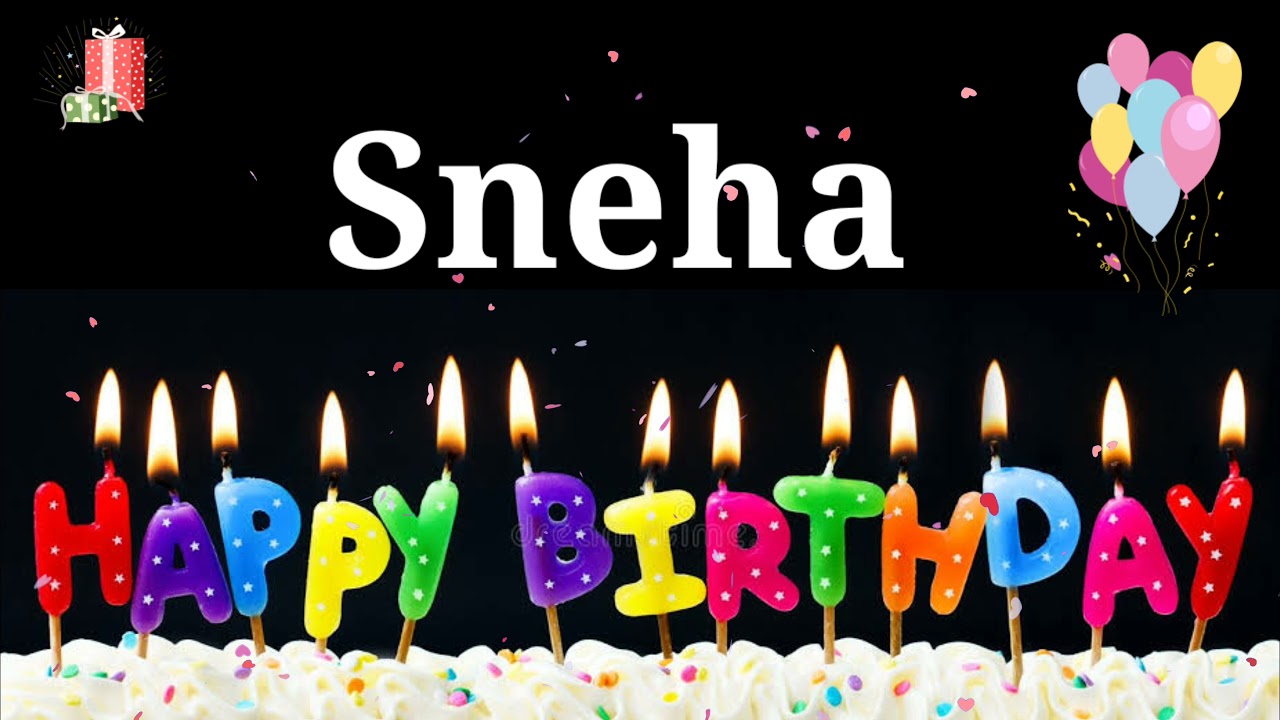 HAPPY BIRTHDAY SNEHA || Happy Birthday Sneha Whatsapp Status || Happy Birthday Sneha Ji - YouTube