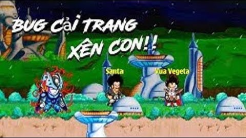 Ngọc Rồng Online   Hướng dẫn bug cải trang cell con số lượng lớn