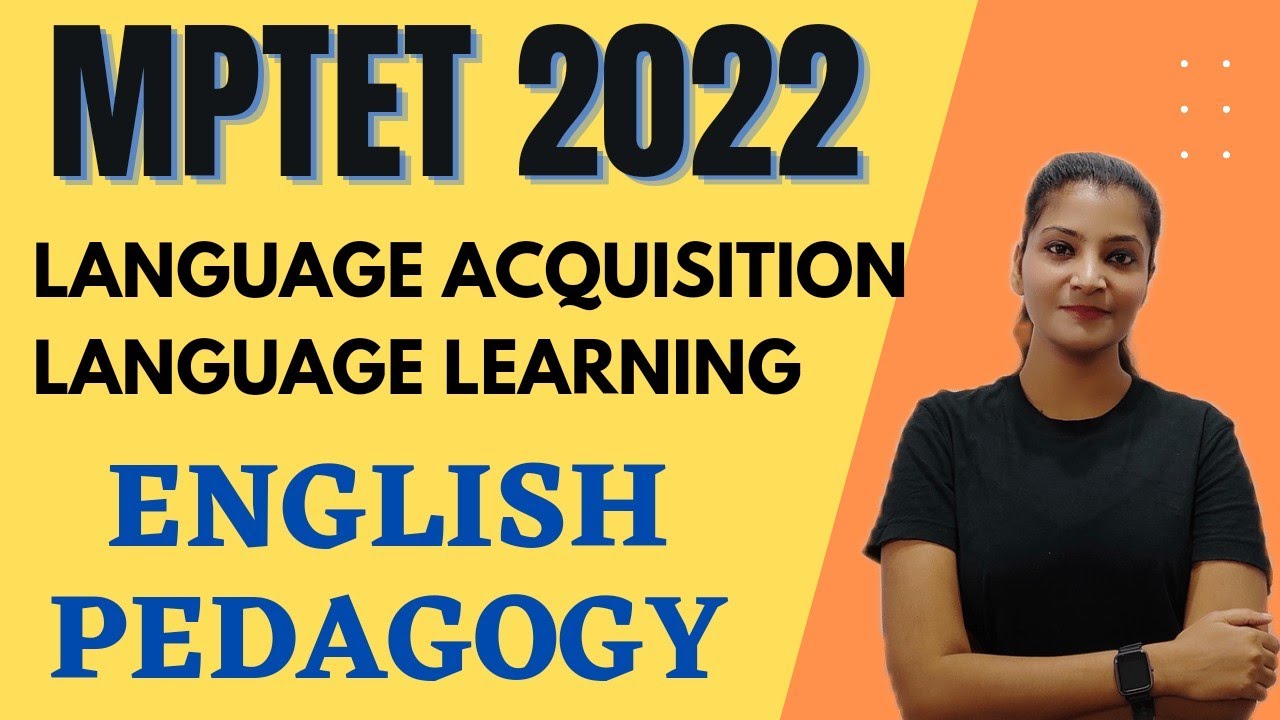Language Acquisition and language learning || English Pedagogy ...