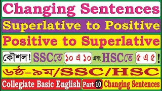 Changing Sentences | Part-10 | Superlative to Positive | SSC | HSC