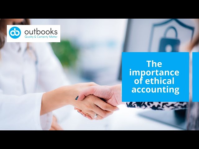 The Importance of Ethical Accounting