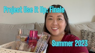Project Use It Up // Summer 2023 Finale
