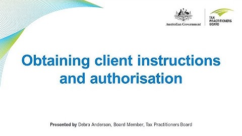 Obtaining client instructions and authorisations