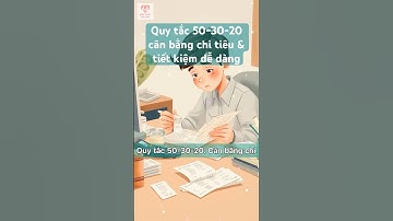 ✅ Quy tắc 50-30-20: Cân bằng chi tiêu & tiết kiệm dễ dàng. #baihoccuocsong #shorts