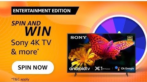 Amazon Entertainment Edition Spin and Win Sony 4K Tv Quiz answers today 13 May 22