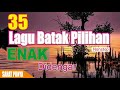 35 LAGU BATAK PILIHAN PALING ENAK