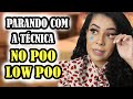 POR QUE ESTÃO ABANDONANDO O LOW POO E NO POO ?