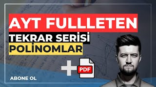 AYT Matematik FULL | Polinomlar Sorularla Genel Tekrar