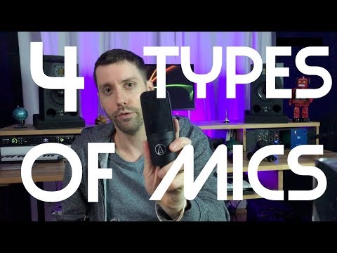 The 4 Types of Microphones Explained