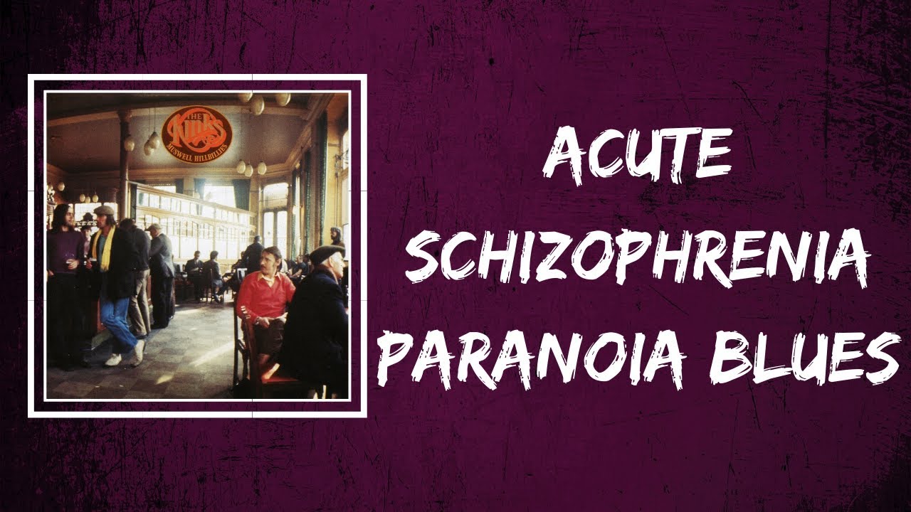 Printable Lyrics Acute Schizophrenia Paranoia Blues By The Kinks