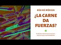 ¿LA CARNE DA FUERZA?