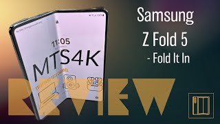 Samsung Z Fold 5 Review - Fold It In