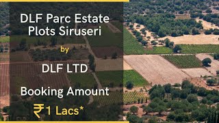 Dlf Parc Estate Plots Siruseri Chennai - Starting Price 25 Lacs